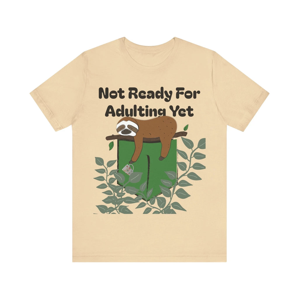 Funny Sloth Coffee Lover Tee, Sloth Lover Gift, Not Ready for Adulting Shirt