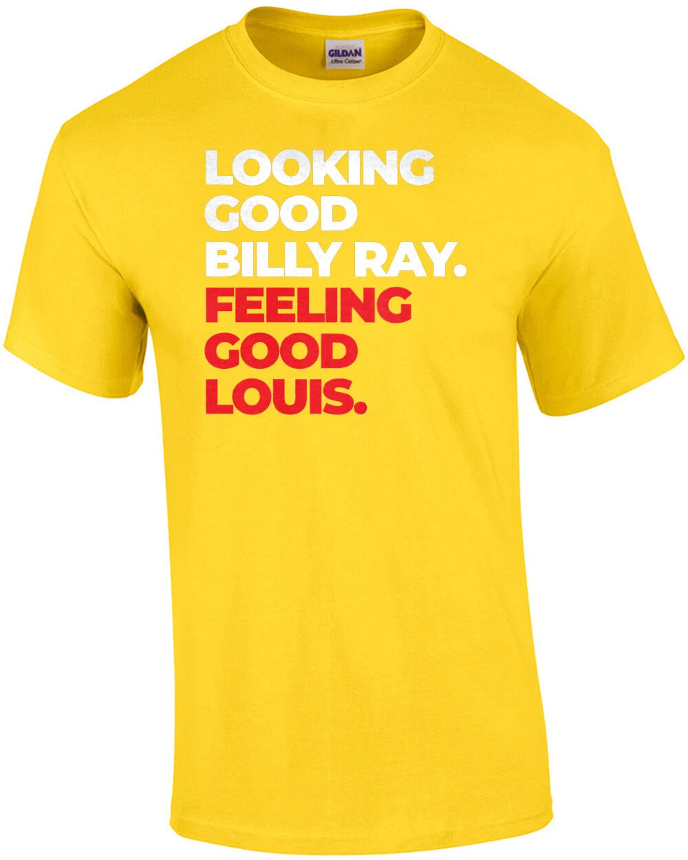 Looking good Billy Ray. Feeling good Louis. Trading Places 80's T-Shirt