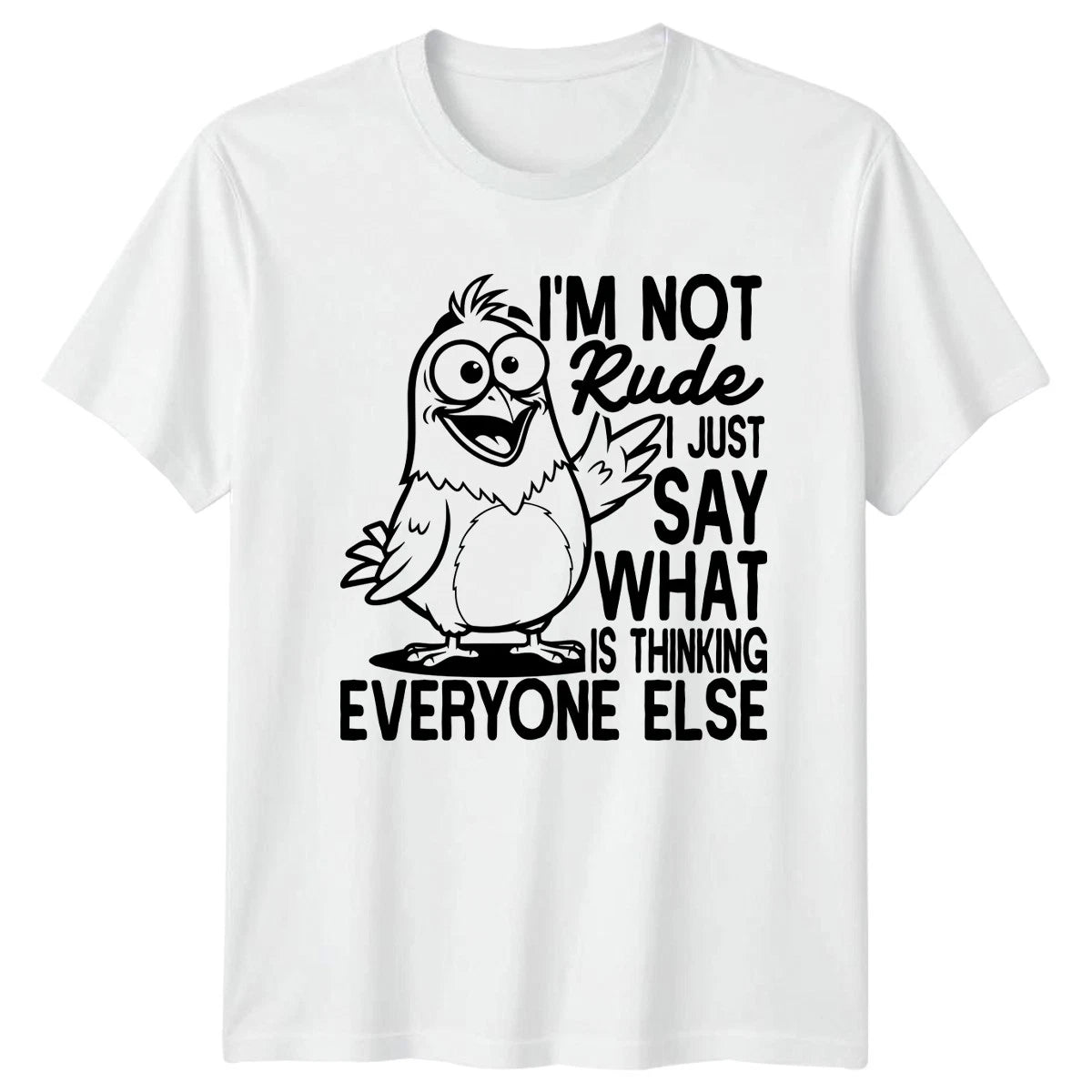 Im Not Rude I Just T-Shirt Bird Lovers Sarcastic Quote 2026 Gift For Him And Her