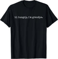 Funny Sarcastic Hi Hungry I'm Grandpa Fathers Day T-Shirt