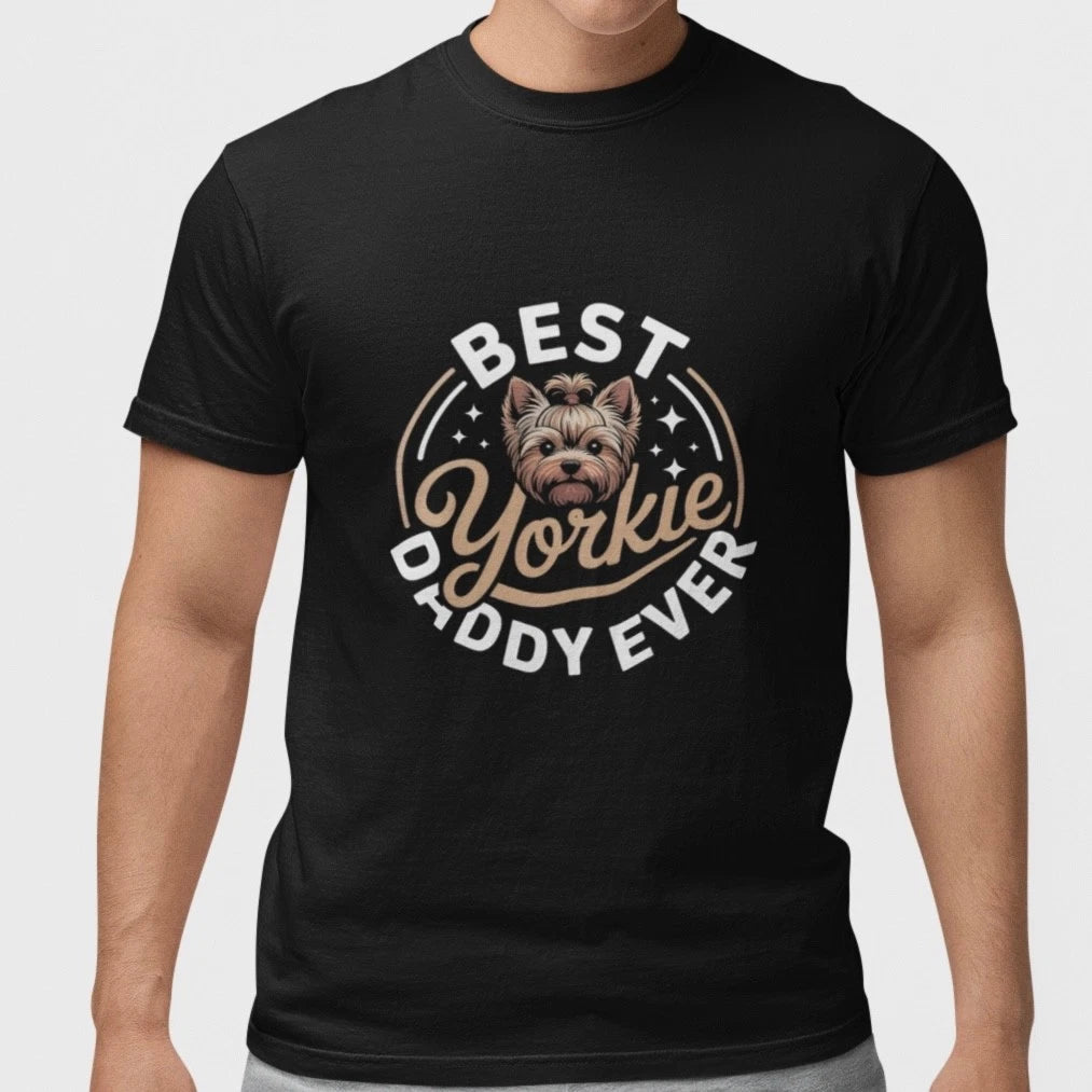 Best Yorkie Daddy Ever T Shirt Yorkshire Terrier Dog Lover Gift Tee