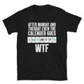 WTF Sarcastic Sarcasm Funny T-Shirt