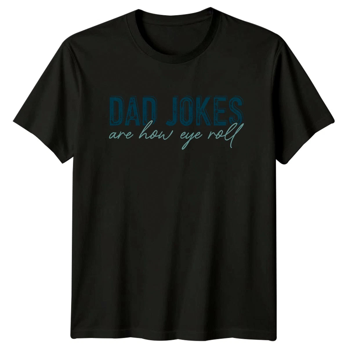 Dad Jokes Are How Eye Mens T-Shirt Humor Family Fathers Day Gift For Him