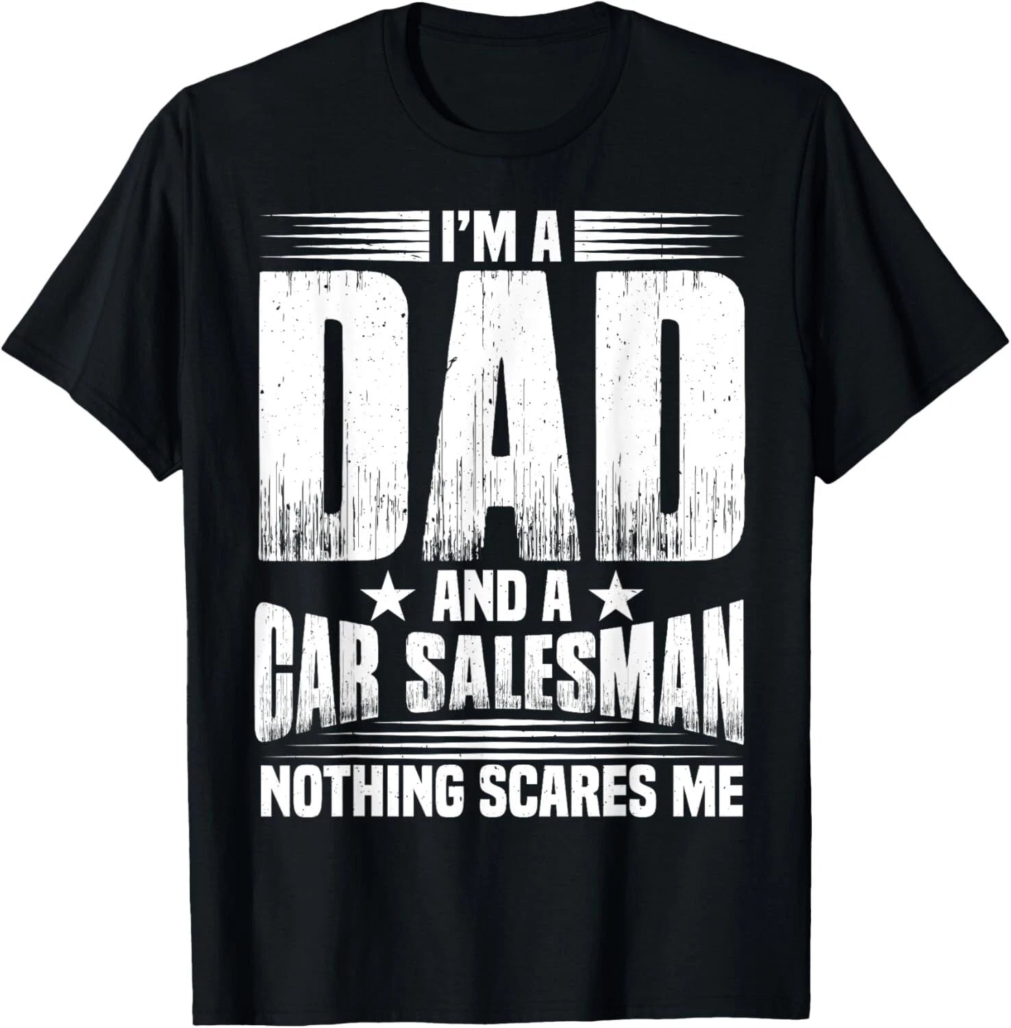 I_m A Dad And Car Salesman Car Dealer Tee Gift Unisex T-Shirt