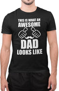 Funny This Is What An Awesome Dad Looks Like Sarcastic Dad T-Shirt