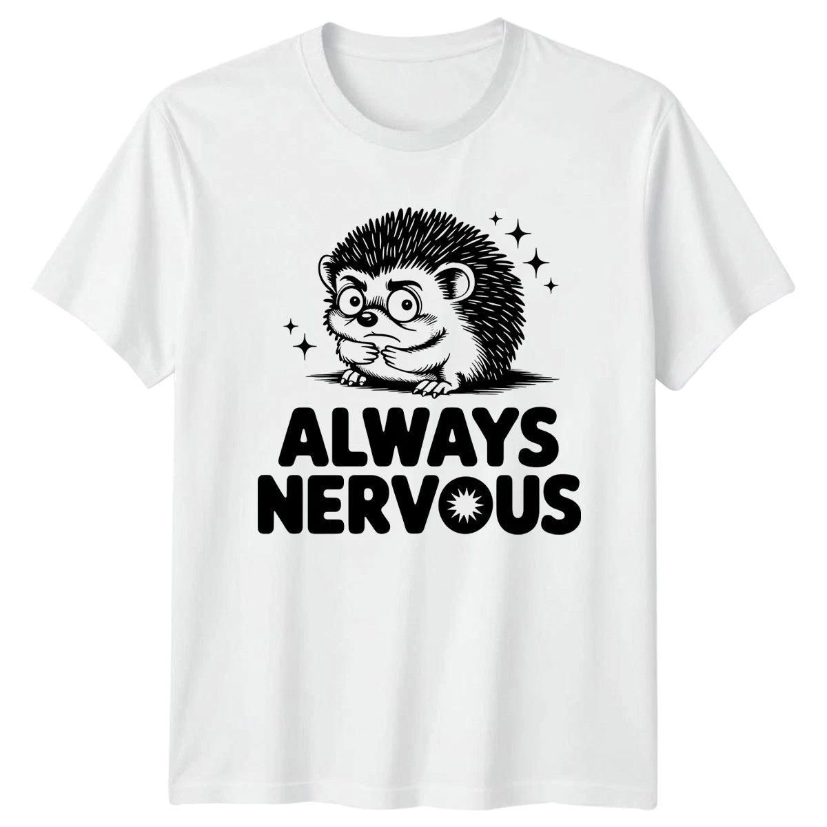 Always Nervous T-Shirt Hedgehog Introvert Humor Animal Birthday