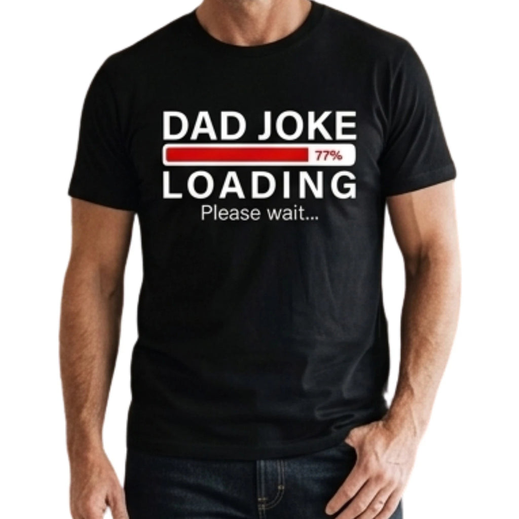 Dad Joke Loading... Please Wait Funny Men's Novelty T-Shirt - Black & White