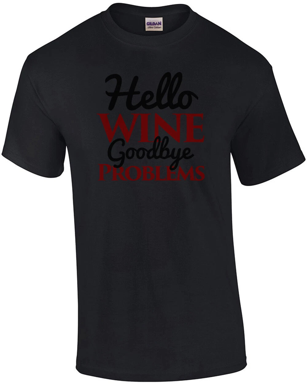 Hello Wine - Goodbye Problems - Funny wine t-shirt