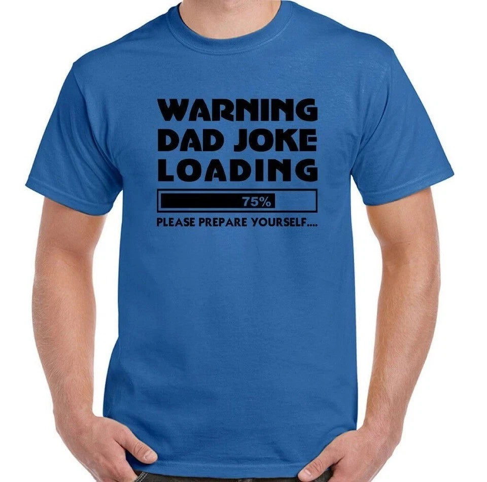 HOT 2026 Mens Funny Dad Joke Loading T-Shirt Bad Humour Slogan Fathers Day Xmas
