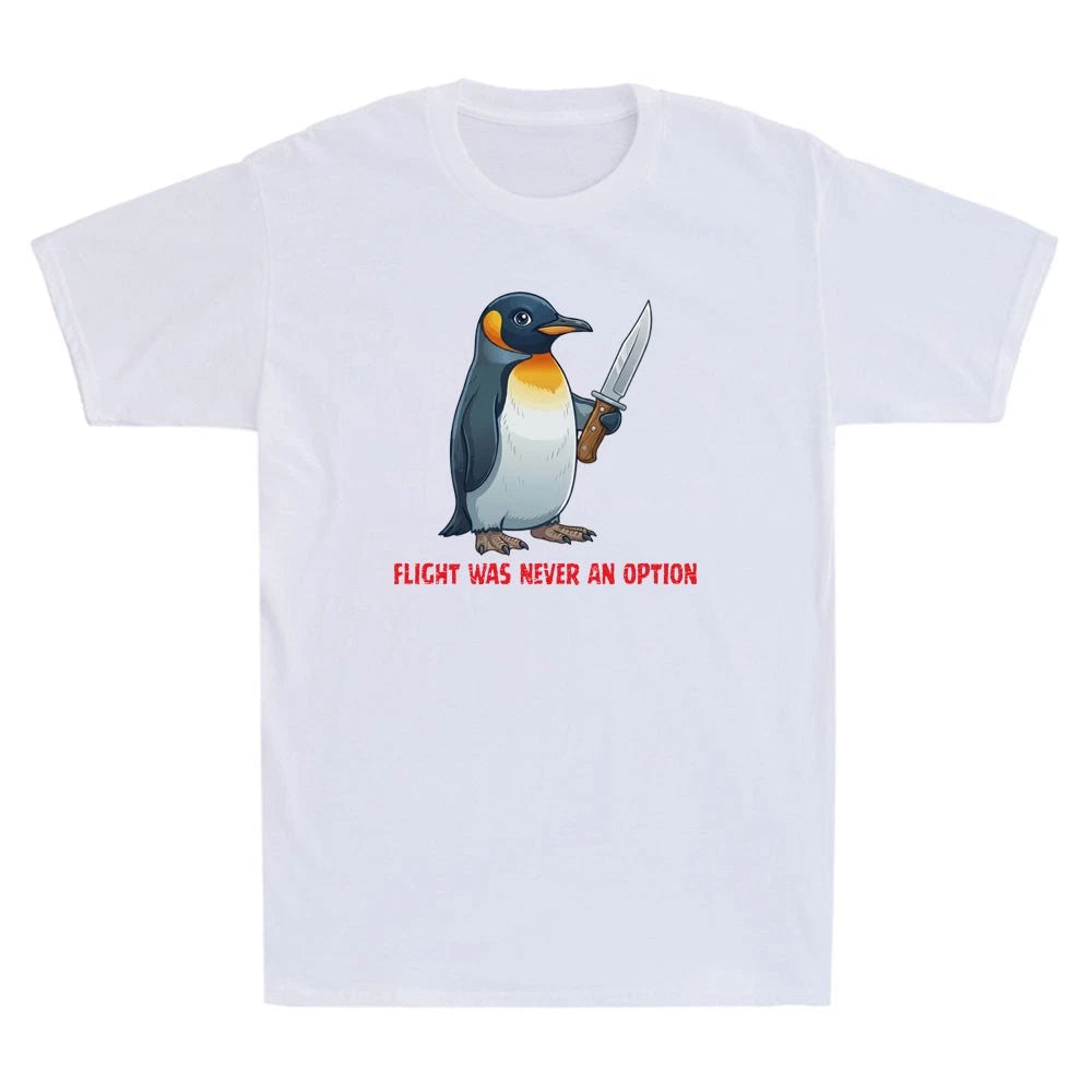 Flight Was Never An Option Funny Penguin Graphic Sarcastic Quote Men's T-Shirt