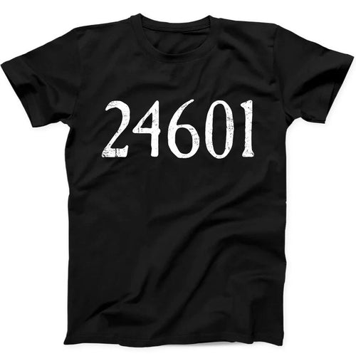 24601 Inspired By Les Miserables Funny Gift  Tee T Shirt 361