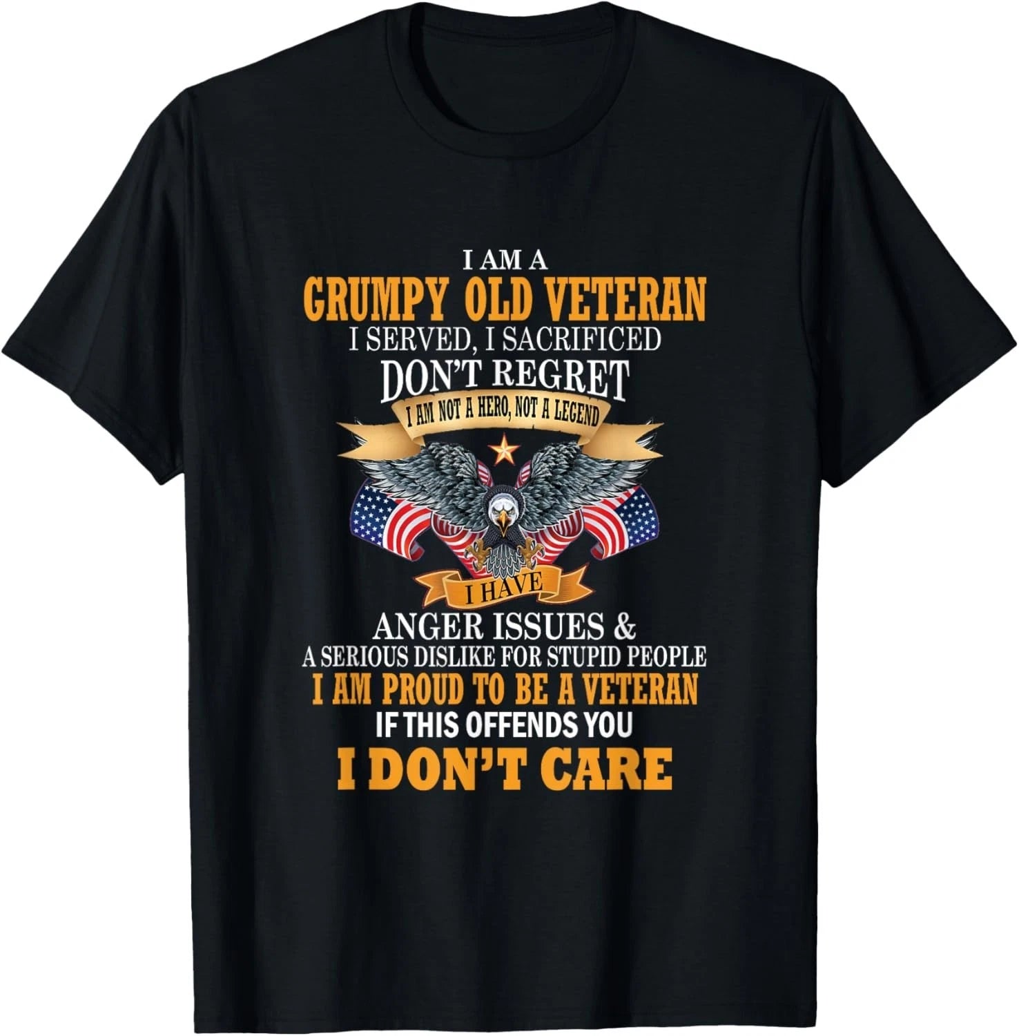 I Am A Grumpy Old Veteran I Served I Sacrificed Gift Unisex T-Shirt