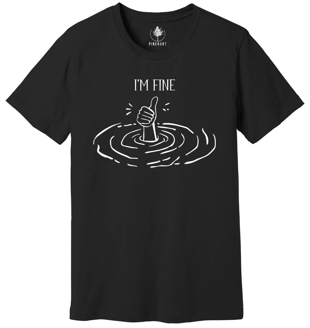 I'm Fine Shirt, Sarcastic Humor Shirt, Mental Health Shirt, Funny Therapy Gift