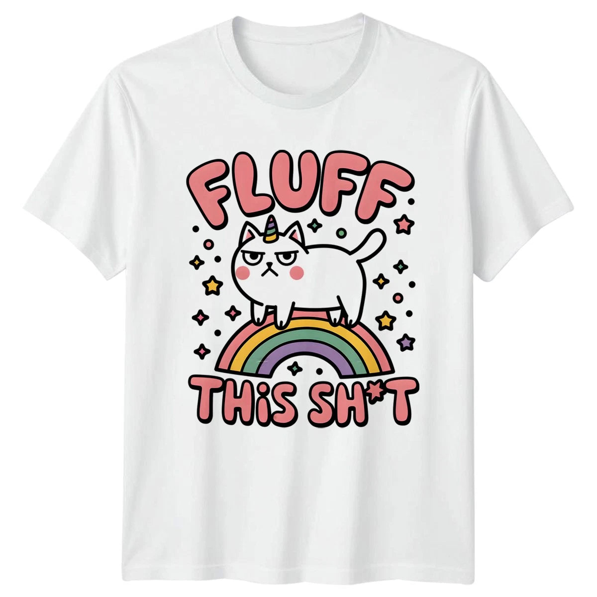 Fluff This Sht T-Shirt Unicorn Cats Grumpy Cat Birthday Gift For Him And Her