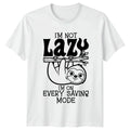 Im Not Lazy Im On T-Shirt Sloth Animal Birthday Gift For Him And Her