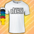 Herniated Disc T-Shirt | Compact Disc | Funny | Old Age | 80S | 90s | Retro |