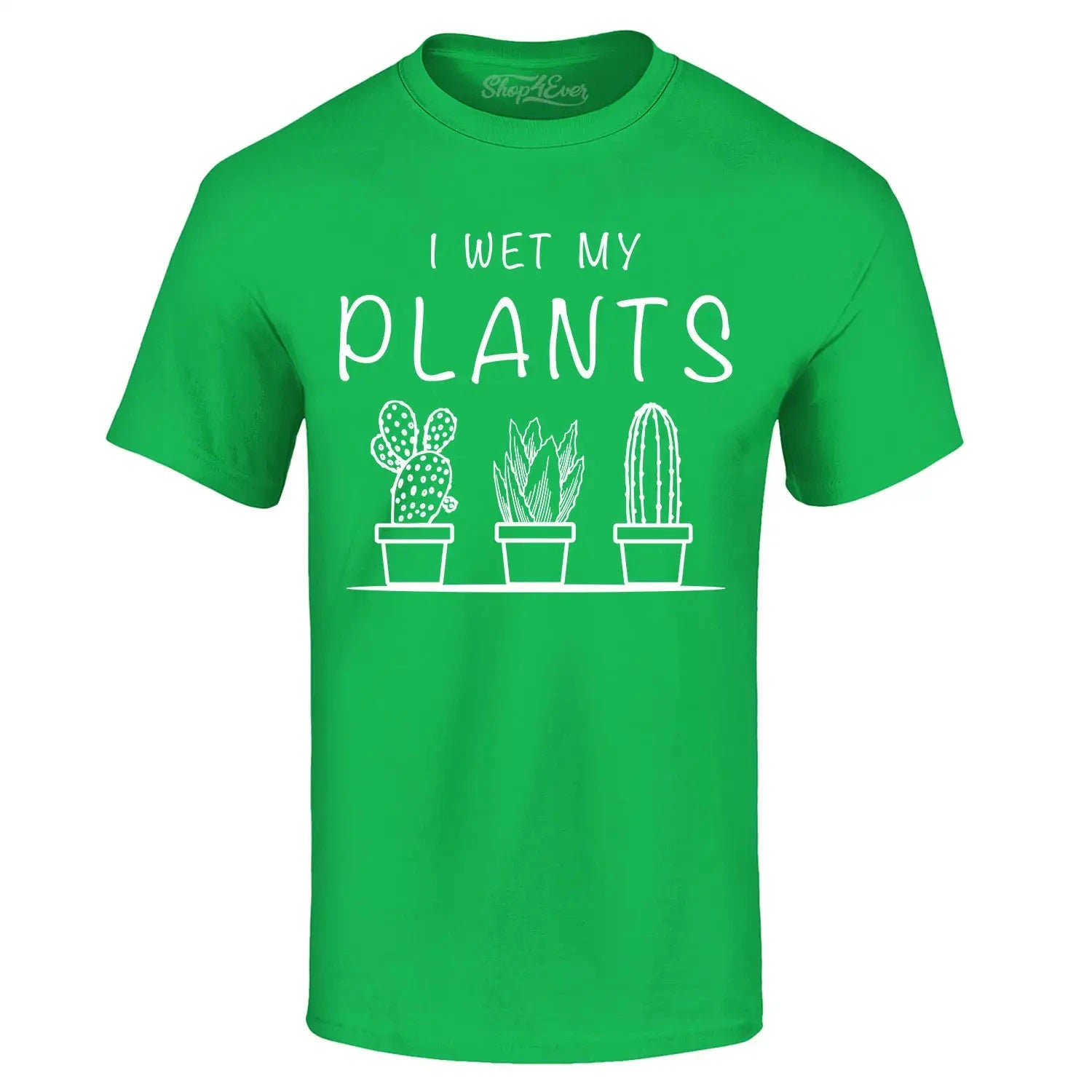 I Wet My Plants T-shirt Funny Plant Lady Plant Lover Gift Shirts