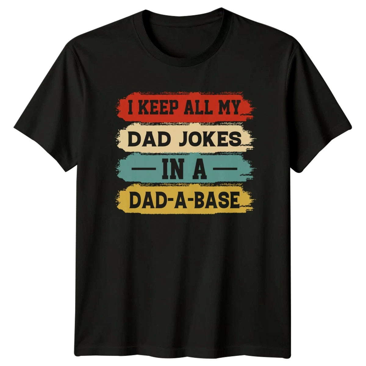 I Keep All My Dad Mens T-Shirt Dad Jokes Parenting Fathers Day Gift For Him