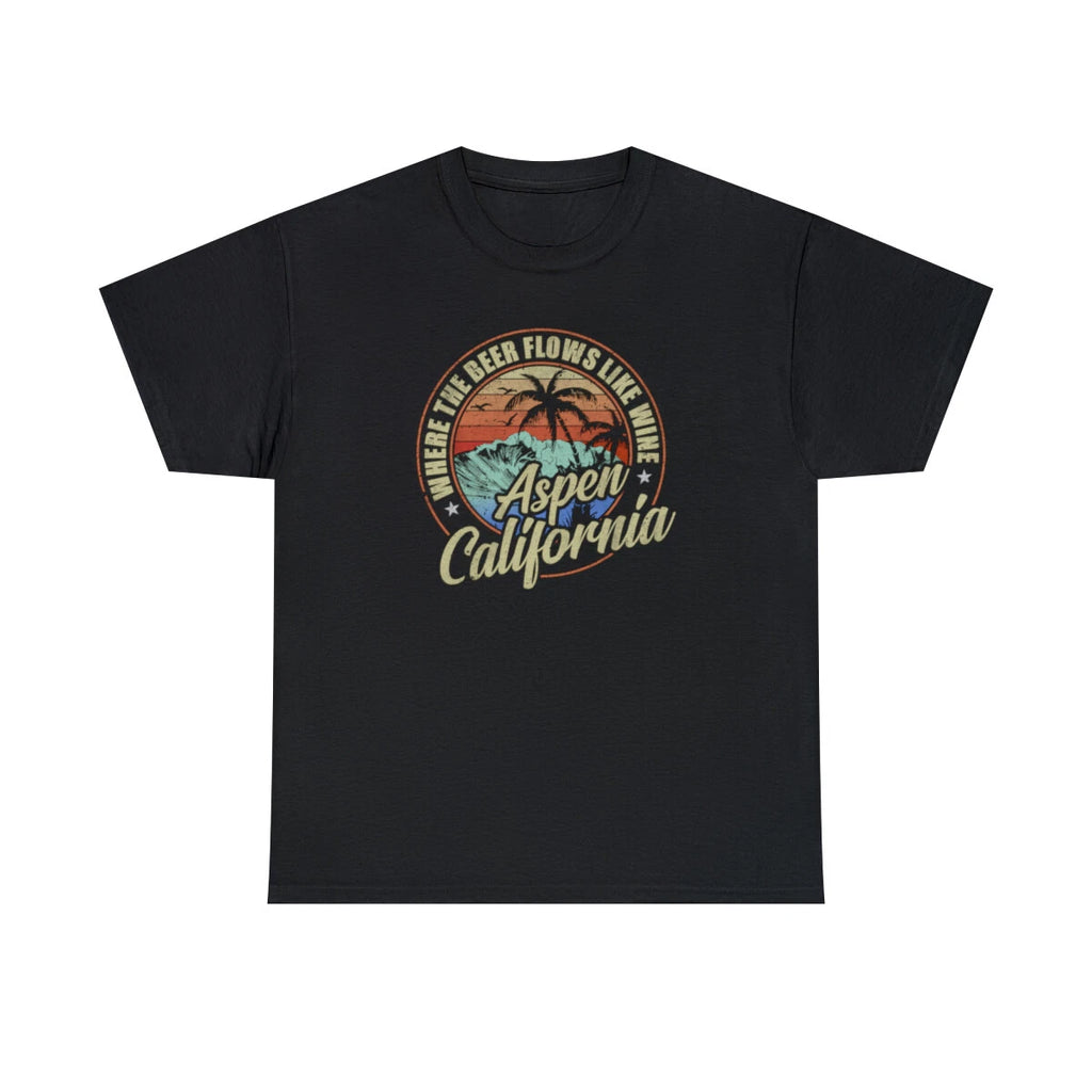 Aspen California Where The Beer Flows Like Wine T-Shirt