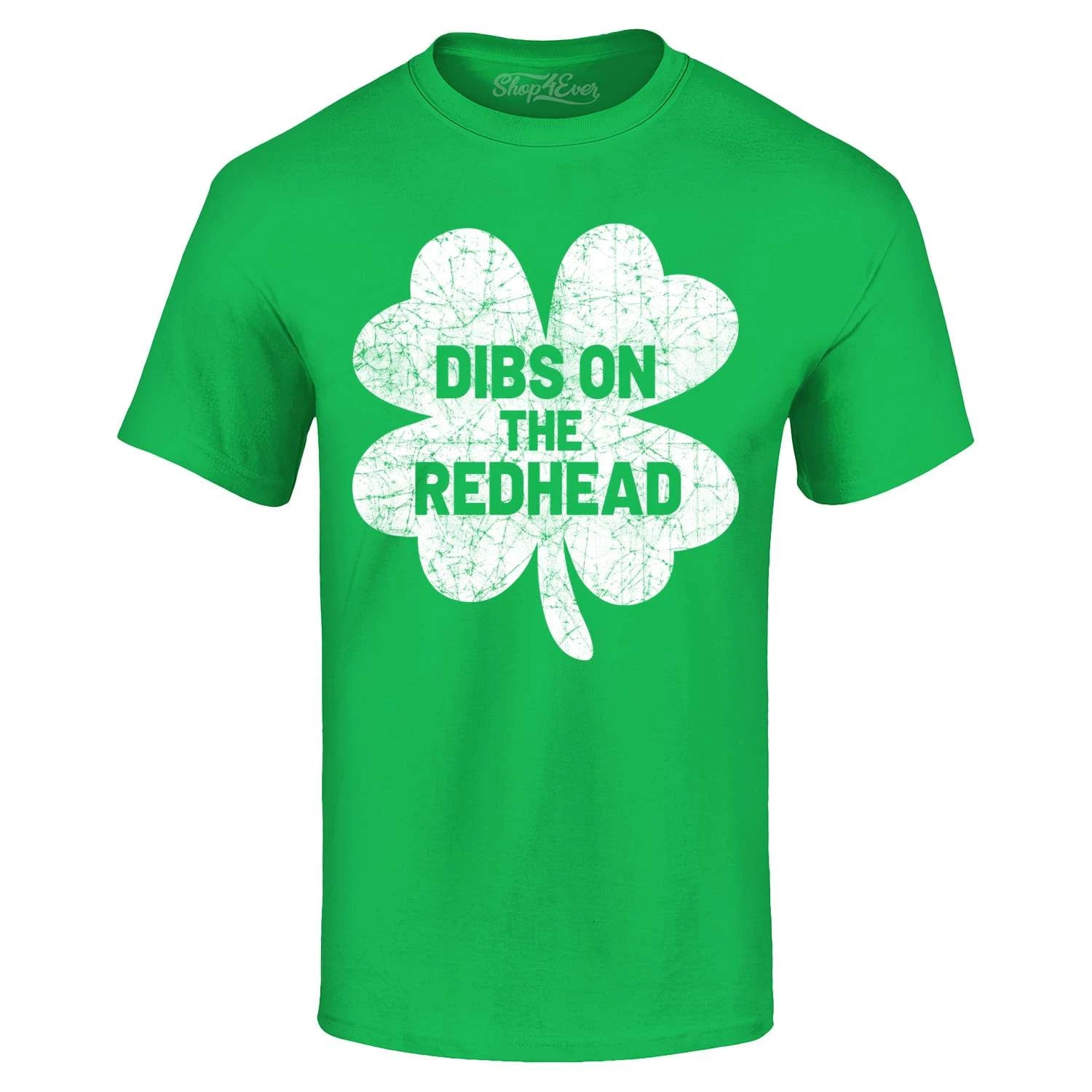 Dibs on the Redhead St. Patrick's Day T-shirt Irish St. Patty Shirt