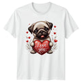 Love You Pug Puppy T-Shirt Kawaii Dog Lovers Valentines Day