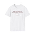 Im Not Good At Advice Sarcastic Comment T-Shirt