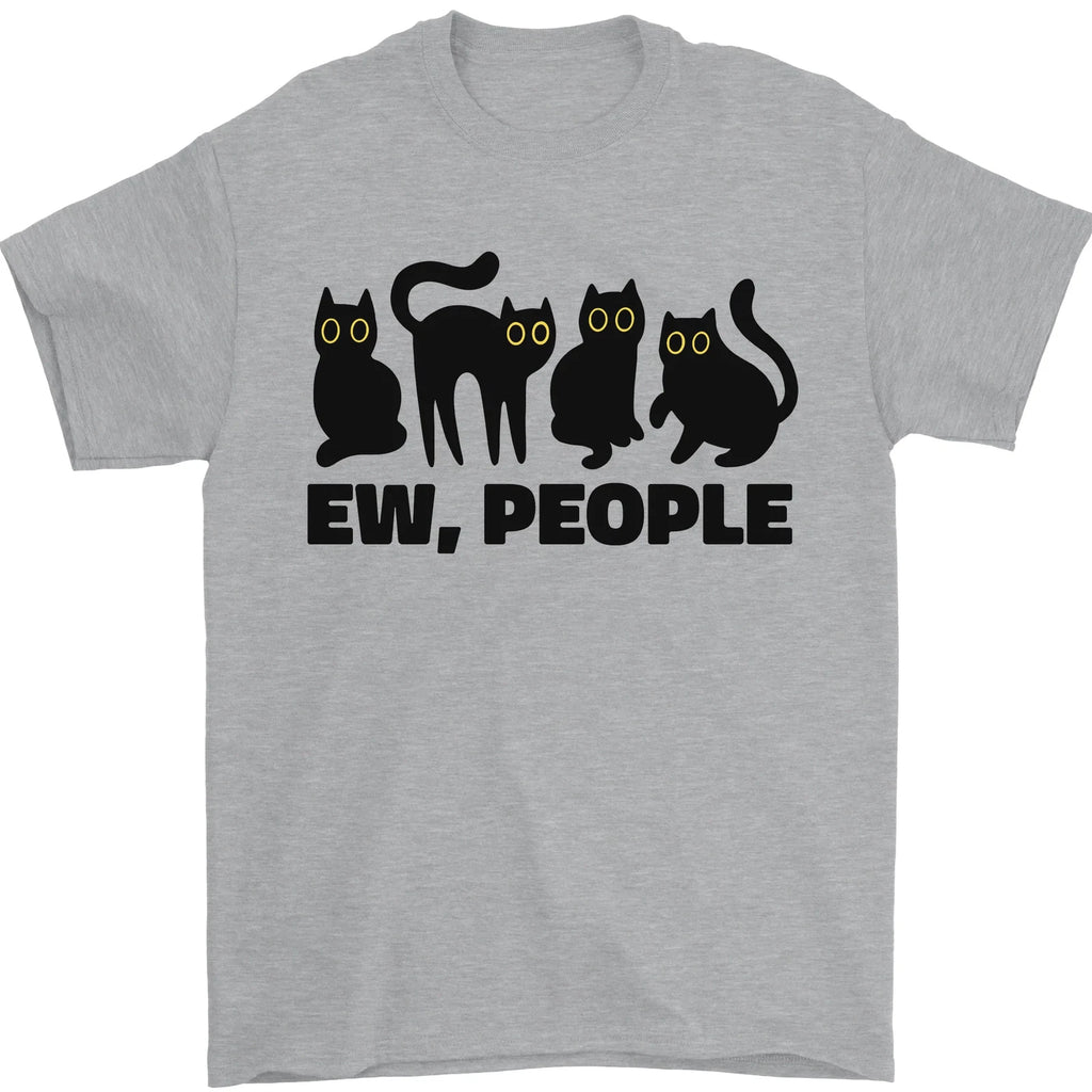 Ew People Cats Funny Mens T-Shirt 100% Cotton