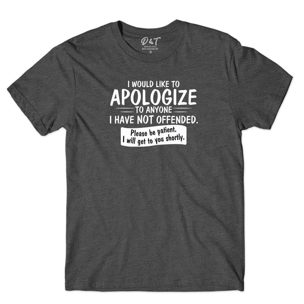 I Would Like To Apologize Mens T Shirt  Idea Adult Humor Funny Tee Top