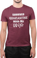 Funny Survived Quarntine with My Wife Sarcastic T-Shirt