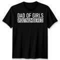 Dad Of Girls #Outnumbered Unisex Tshirt Funny Joke Gift Father'S Day