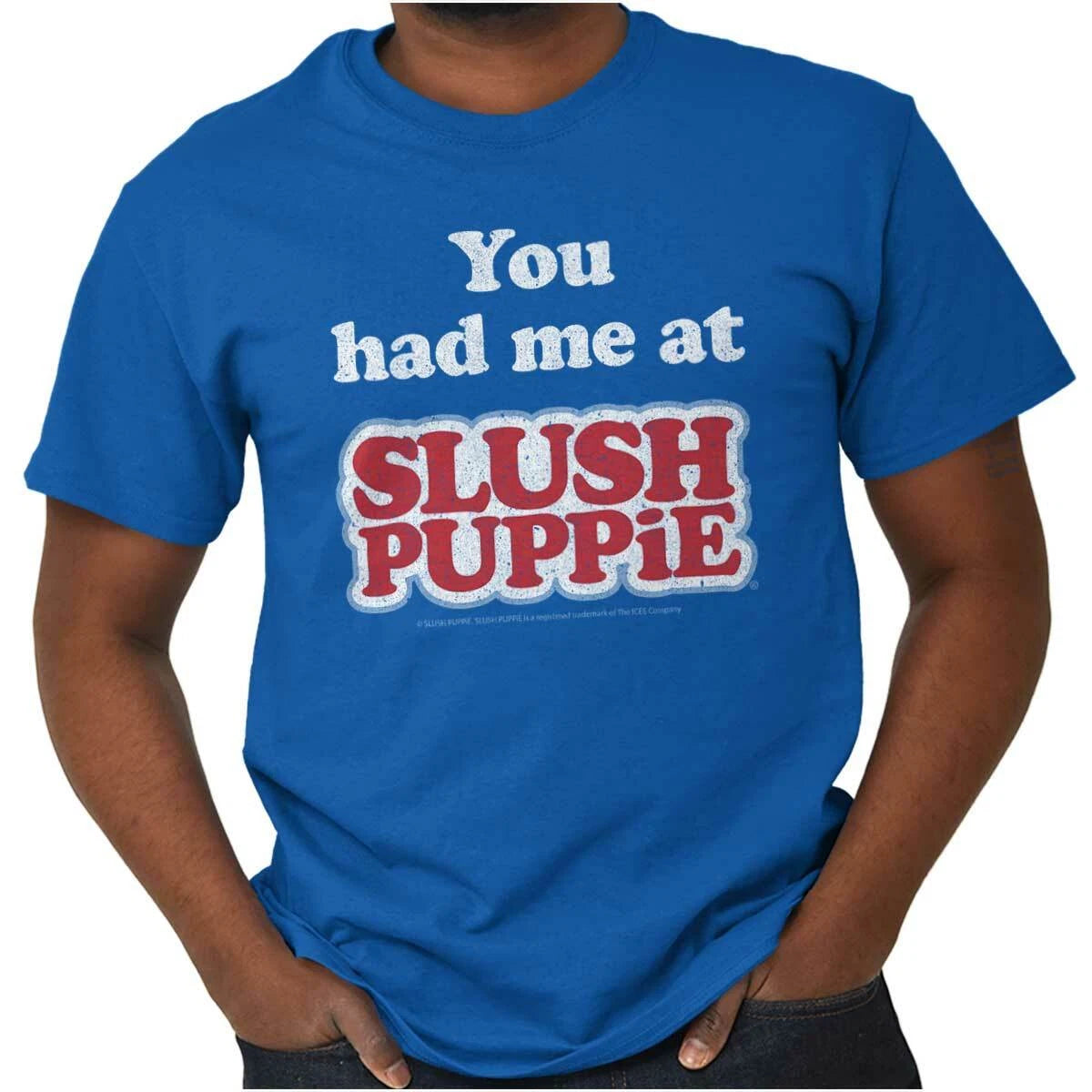 You Had Me At Slush Puppie Retro Brand Logo Womens or Mens Crewneck T Shirt Tee