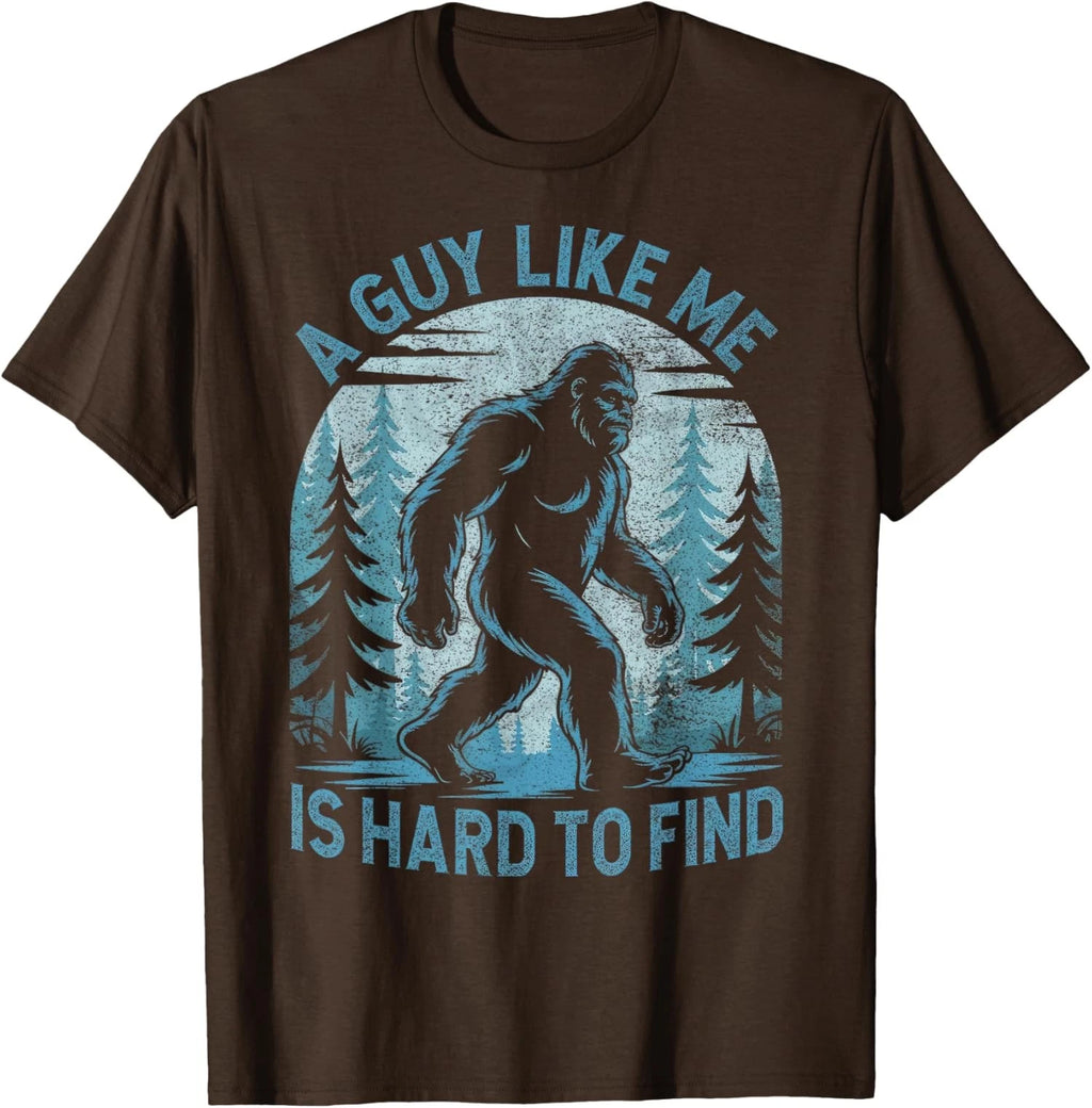 A Guy Like Me Is Hard To Find Forest Bigfoot Funny Unisex T-Shirt