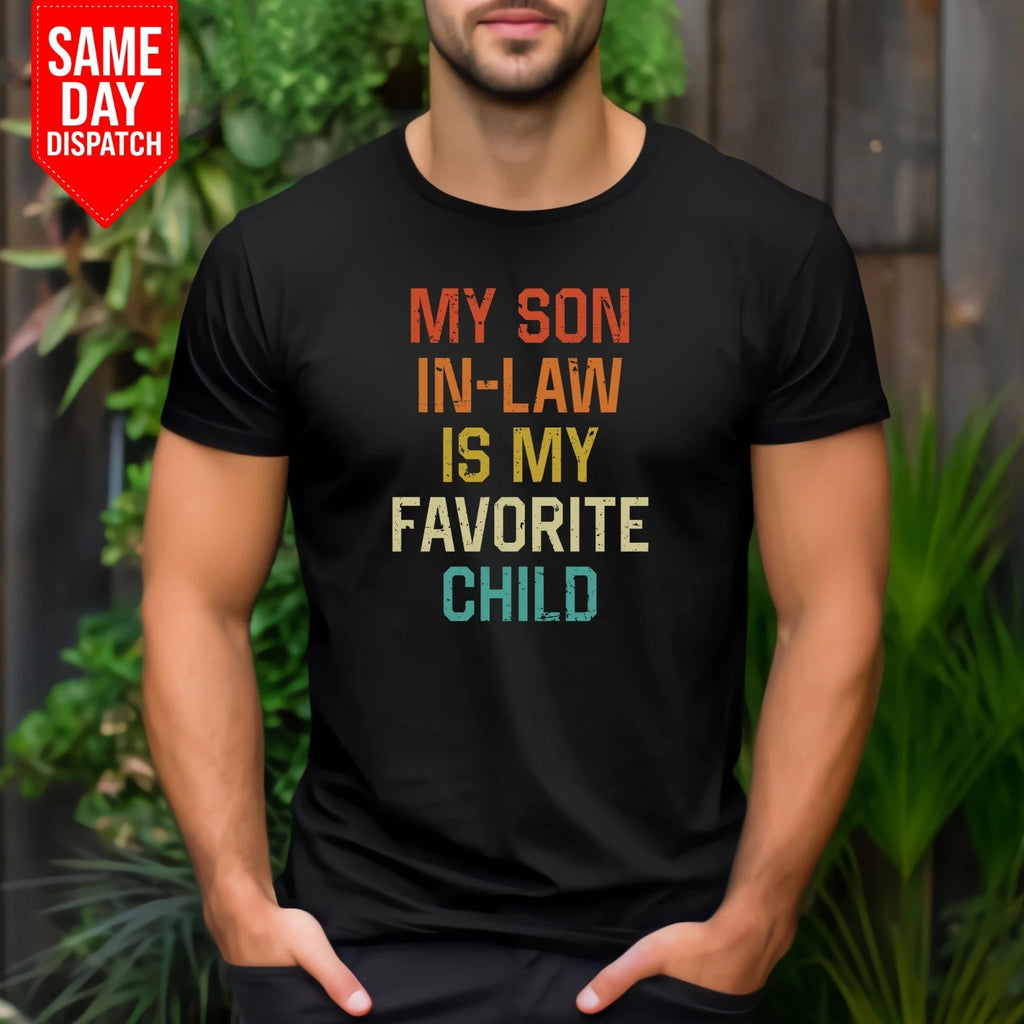 My Son In Law Is My Favorite Child T Shirt Printed Funny Joke Retro Gift Tee Top