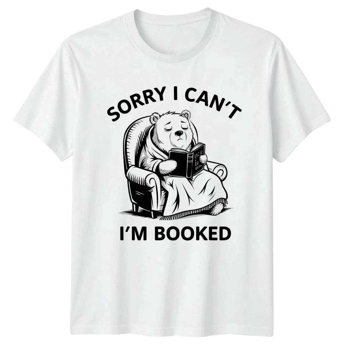 Sorry I Cant Im Booked T-Shirt Introvert Pun Book Lover Gift For Him And Her