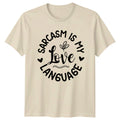 Sarcasm Is My Love Language Funny Quote Graphic T-Shirt