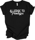 Allergic to Pendejos - Funny Sarcastic Tee - Unisex Humor