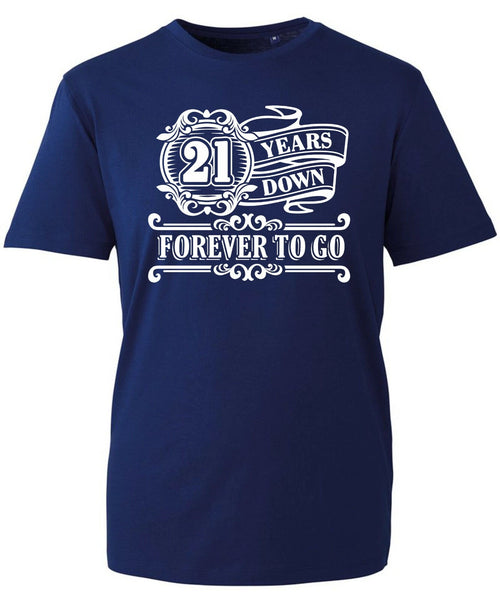 21st Birthday Gift Mens T-Shirt TShirt T Shirt 21 Years Old Down Forever To Go