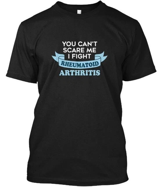 Rheumatoid Arthritis T-Shirt Made in the USA Size S to 5XL