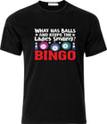 What has balls and keeps the Ladies Smiling BINGO DTF Full Color Cotton T shirt