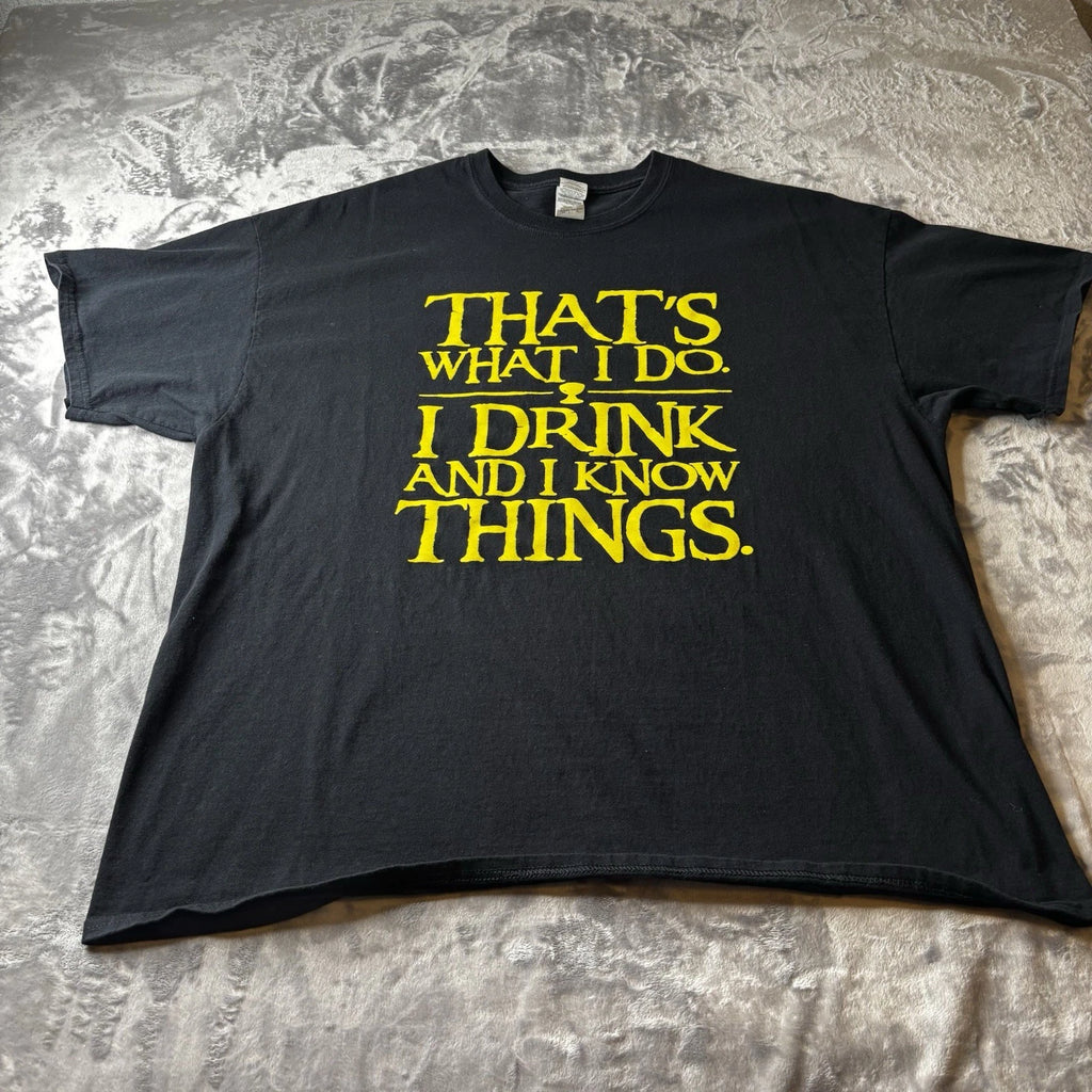 Tshirt Mens Thats What I Do I Dring and I Know Things Black 2XL Humor Dad Joke