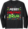 Merry Christmas Bruh Meme - Xmas Tree Decorations Long Sleeve T-Shirt
