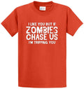 Zombies Chase Us Printed Tee Shirt Regular and Big and Tall Sizes