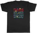 Do Not Disturb Mens T-Shirt I am Disturbed already Funny Joke Tee Gift