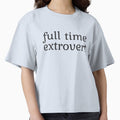 full time extrovert by emilybujos