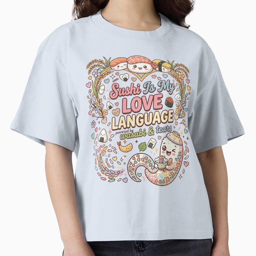 Sushi Is My Love Language Cute Funny Asian Food Lover AAPI by Im-Ara