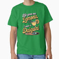 Life Gave Me Lemons, I Made a Daiquiri Funny Summer Quote by Jollys-ArtShop