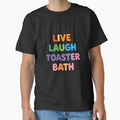 Live Laugh Toaster Bath Dark Humor Meme Sarcastic Quote by RetroMini2026