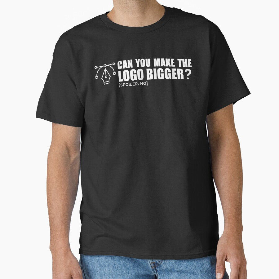 Funny Graphic Designer Quote Make Logo Bigger - Designer Artist Gift by Osmose-Studio