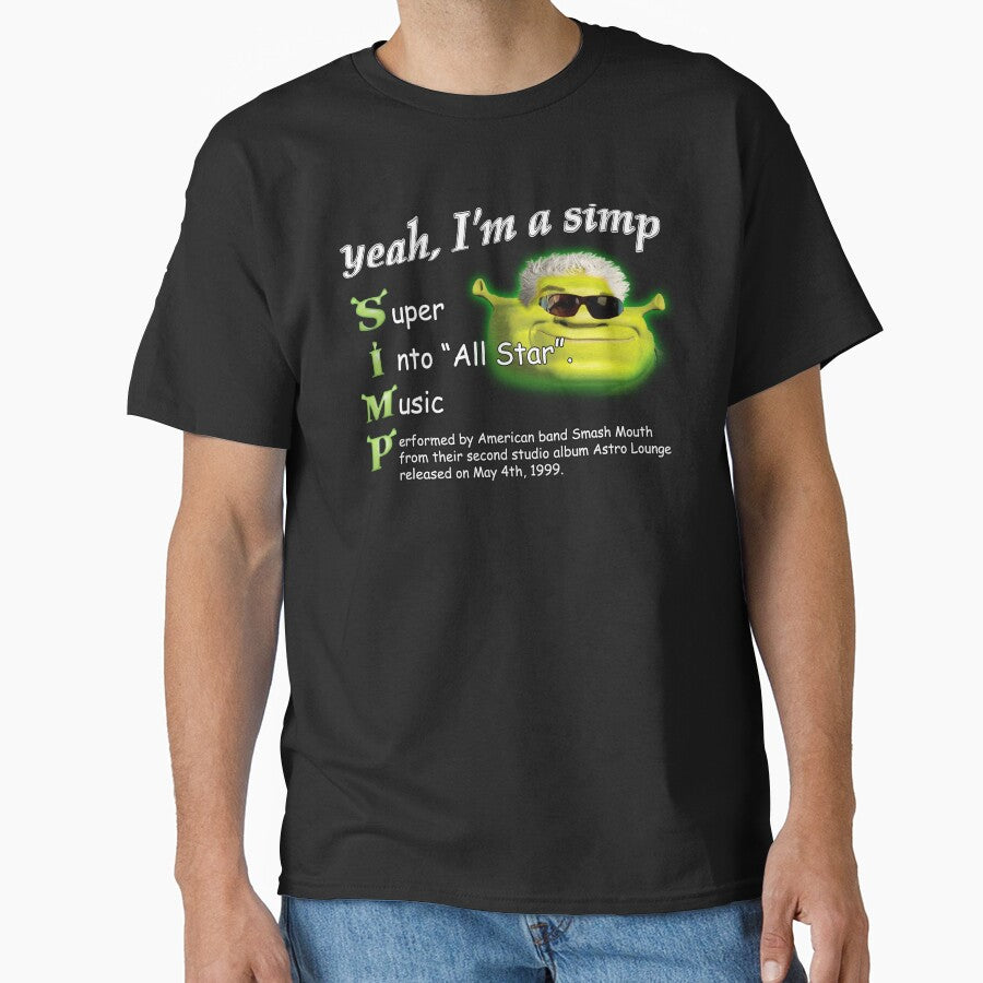 Yeah Im a SIMP Shrek Smash Mouth All Star Meme by swankyswamprat