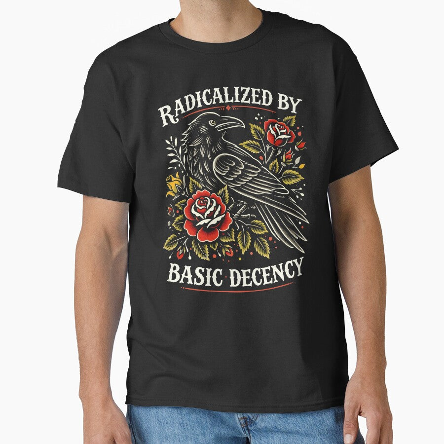 Radicalized By Basic Decency Crow Bird Social Justice Artwork by michealhunttt
